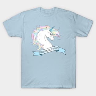 I don't believe in humans - unicorn T-Shirt